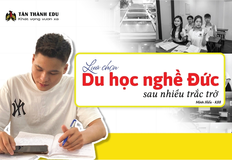 Hành trình du học nghề Đức của Minh Hiếu sau nhiều trắc trở