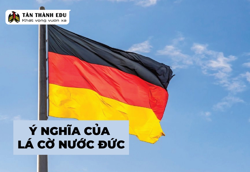 CỜ NƯỚC ĐỨC - MÀU SẮC Ý NGHĨA BIỂU TRƯNG