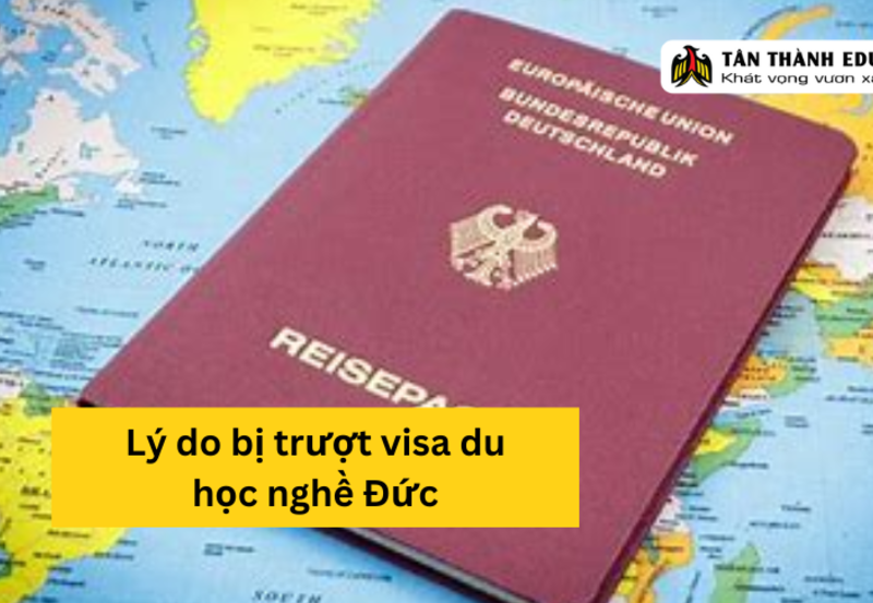 Những lý do khiến bạn trượt visa du học nghề Đức