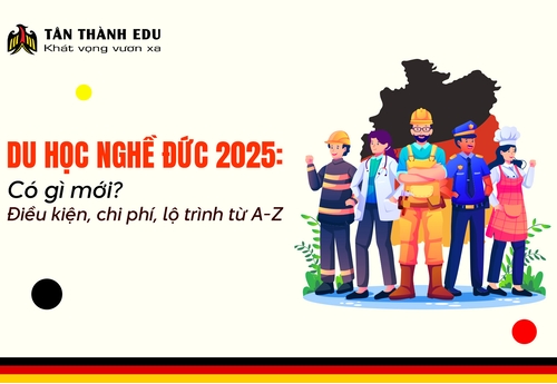 Du học nghề Đức năm 2025: Có gì mới? Điều kiện, chi phí, lộ trình từ A-Z