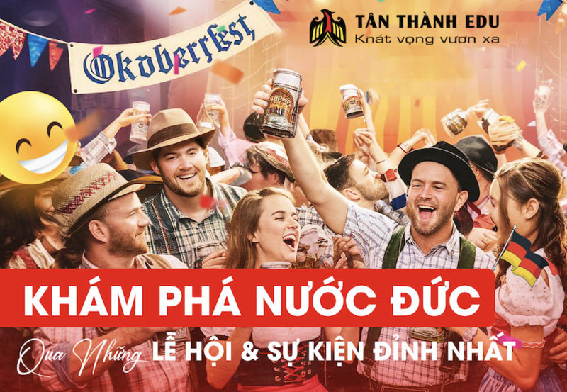 Khám Phá Nước Đức Qua Những Lễ Hội & Sự Kiện Đỉnh Nhất