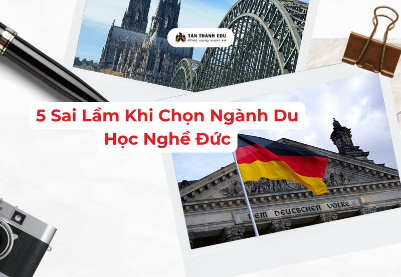 5 sai lầm khi chọn ngành du học nghề Đức bạn cần tránh 2026