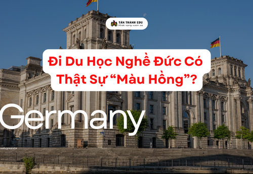 Đi Du Học Nghề Đức Có Thật Sự “Màu Hồng” Như Quảng Cáo?