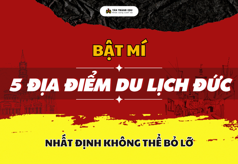 5 địa điểm du lịch Đức nhất định không thể bỏ lỡ